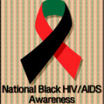 February 7 Marked National Black HIV/AIDS Awareness Day