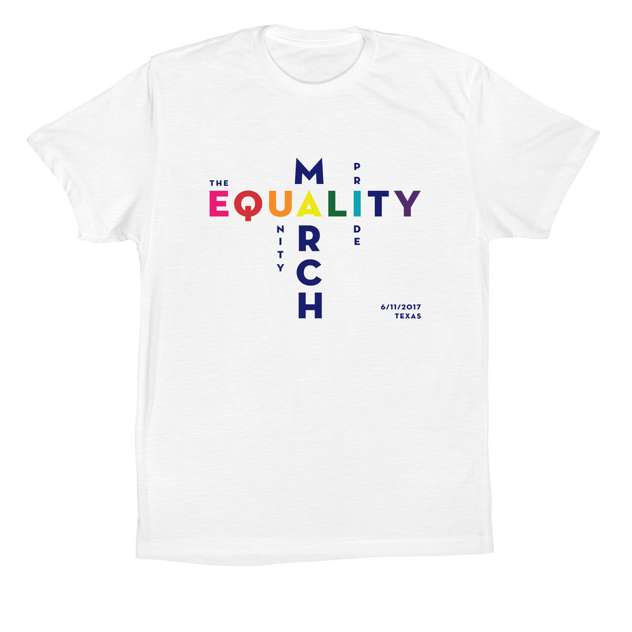 Texas Equality March Campaign tshirt white