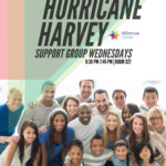 Hurricane Harvey Support Group (Every Wednesday)