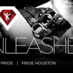 Pride Houston: Unleashed
